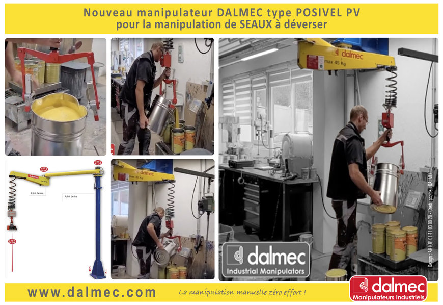 Dalmec présente un nouveau manipulateur industriel type POSIVEL PV, équipé d’un outil de préhension conçu sur mesure, pour la prise, le déplacement et le déversement de SEAUX dans les secteurs de la Chimie, de la Cosmétologie, de la Pharmacie